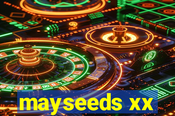 mayseeds xx